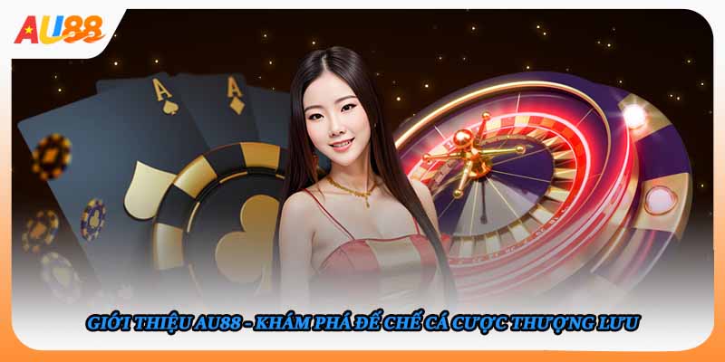 Giới thiệu AU88